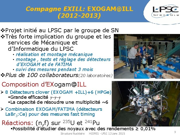 Compagne EXILL: EXOGAM@ILL (2012 -2013) v. Projet initié au LPSC par le groupe de