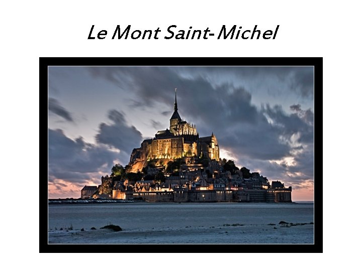 Le Mont Saint-Michel 