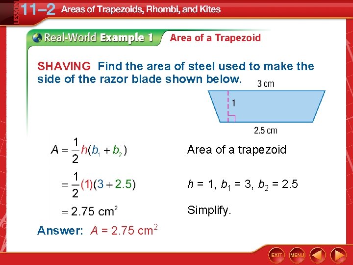Area of a Trapezoid SHAVING Find the area of steel used to make the
