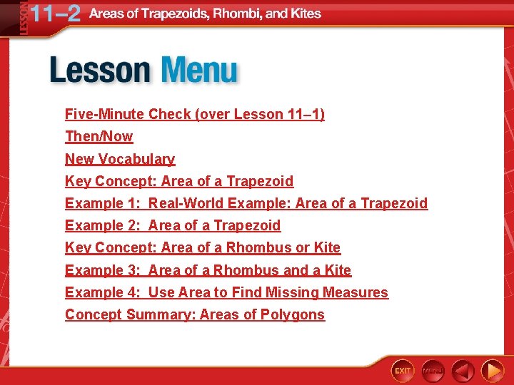 Five-Minute Check (over Lesson 11– 1) Then/Now New Vocabulary Key Concept: Area of a