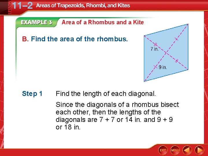 Area of a Rhombus and a Kite B. Find the area of the rhombus.