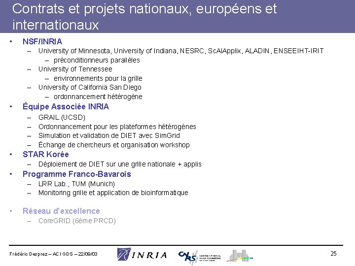 Contrats et projets nationaux, européens et internationaux • NSF/INRIA – University of Minnesota, University