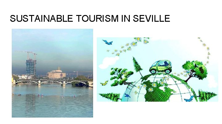 SUSTAINABLE TOURISM IN SEVILLE 