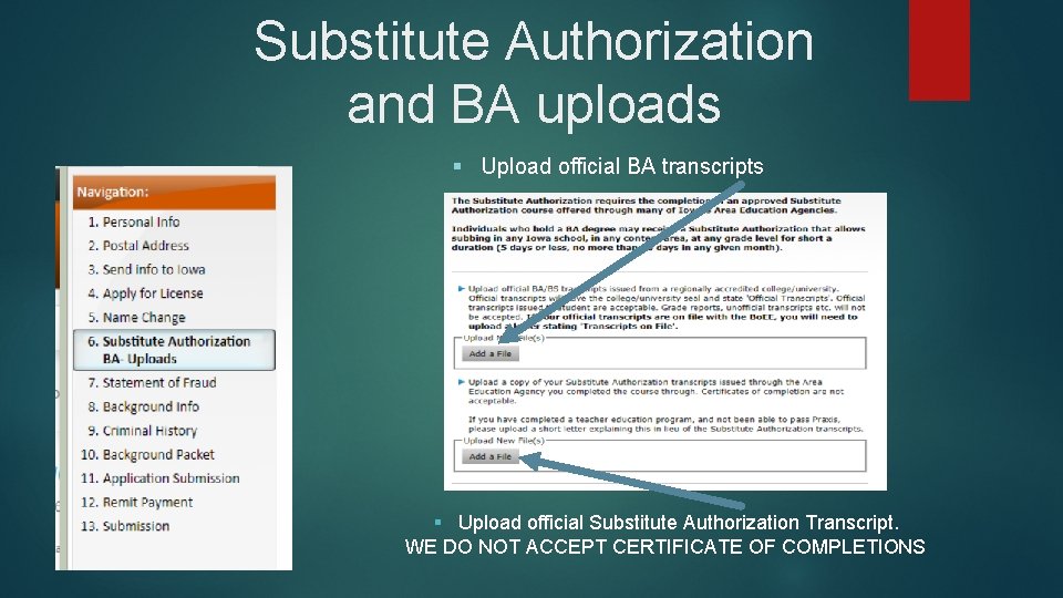 Substitute Authorization and BA uploads § Upload official BA transcripts § Upload official Substitute