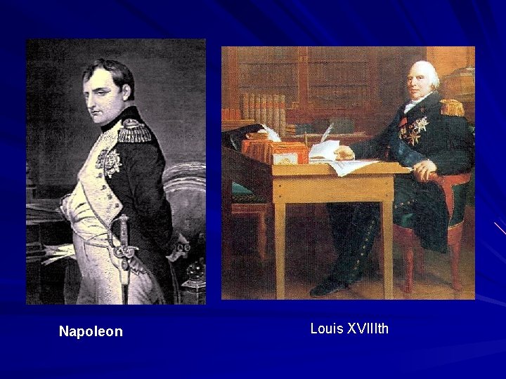 Napoleon Louis XVIIIth 