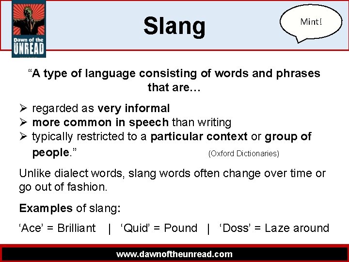Slang Mint! “A type of language consisting of words and phrases that are… Ø