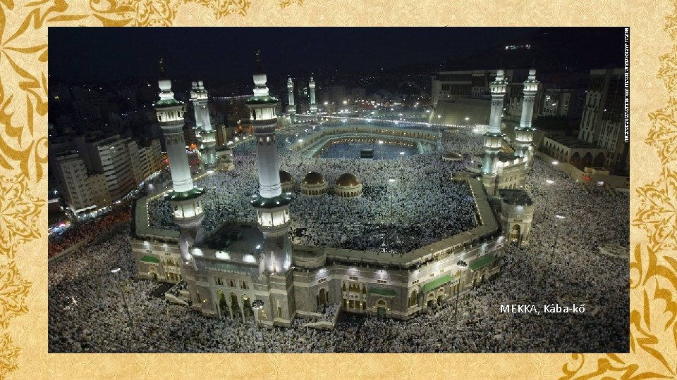 MEKKA, Kába-kő MEKKA, Kába-kő
