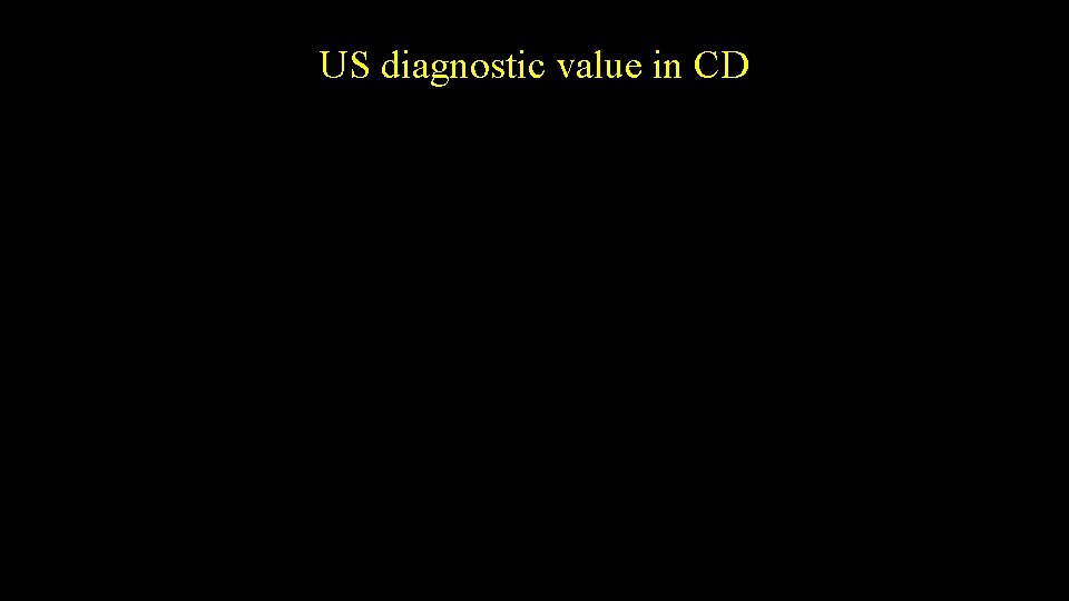 US diagnostic value in CD 