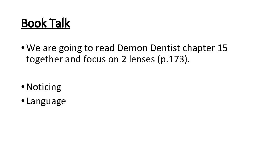 Book Talk • We are going to read Demon Dentist chapter 15 together and