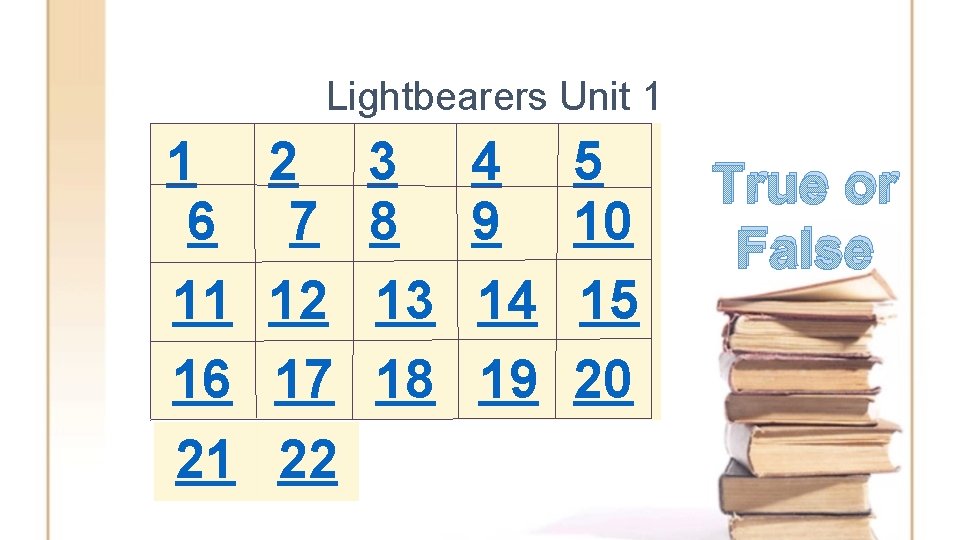 Lightbearers Unit 1 1 6 11 16 21 2 7 12 17 22 3