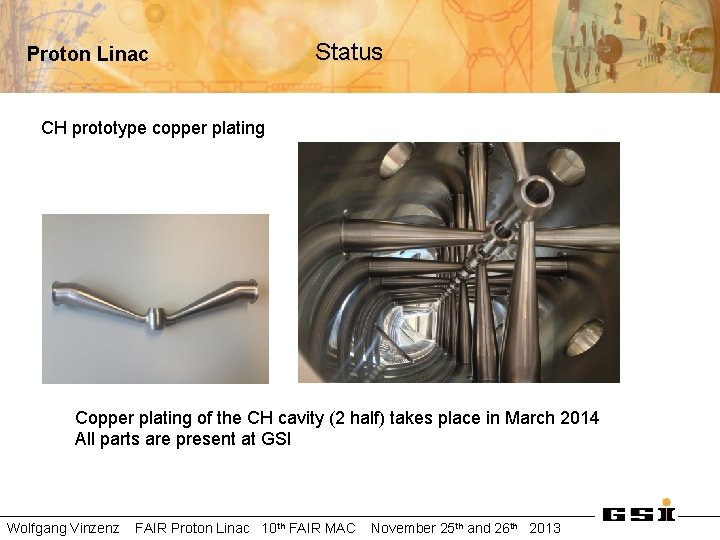 Proton Linac Status CH prototype copper plating Copper plating of the CH cavity (2