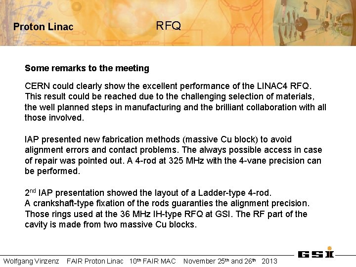Proton Linac RFQ Some remarks to the meeting CERN could clearly show the excellent