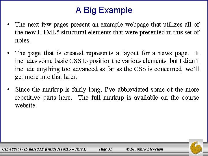 A Big Example • The next few pages present an example webpage that utilizes