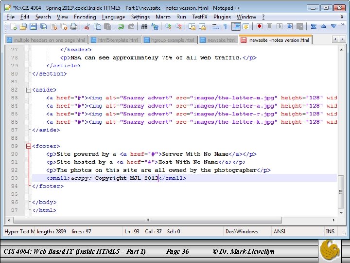 CIS 4004: Web Based IT (Inside HTML 5 – Part 1) Page 36 ©