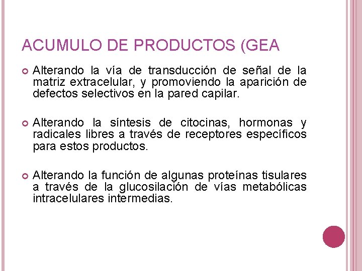 ACUMULO DE PRODUCTOS (GEA Alterando la vía de transducción de señal de la matriz