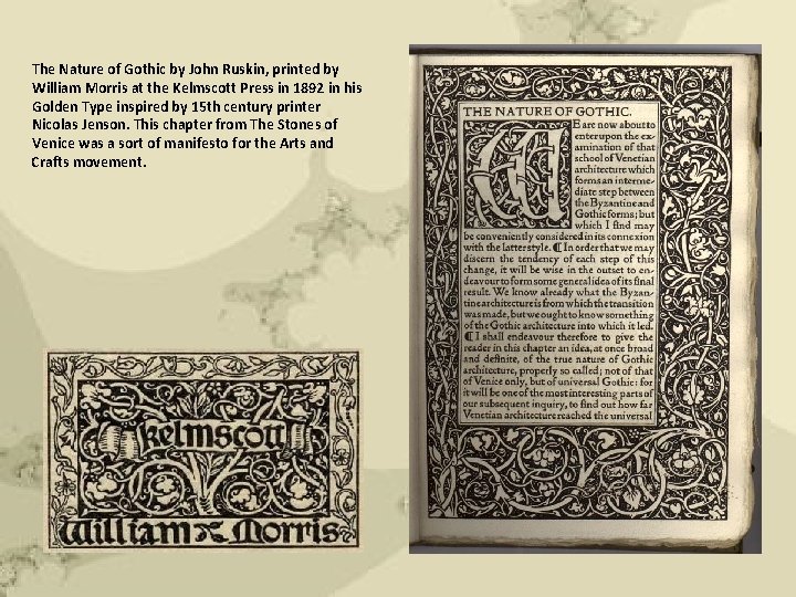 The Nature of Gothic by John Ruskin, printed by William Morris at the Kelmscott