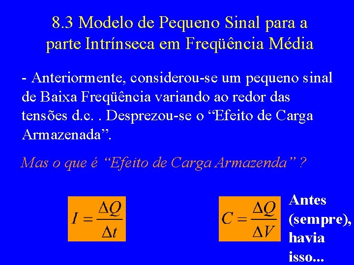 8. 3 Modelo de Pequeno Sinal para a parte Intrínseca em Freqüência Média -