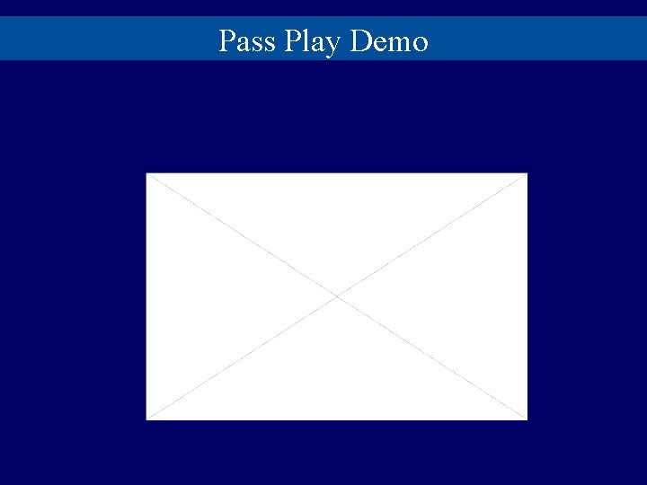 Pass Play Demo 