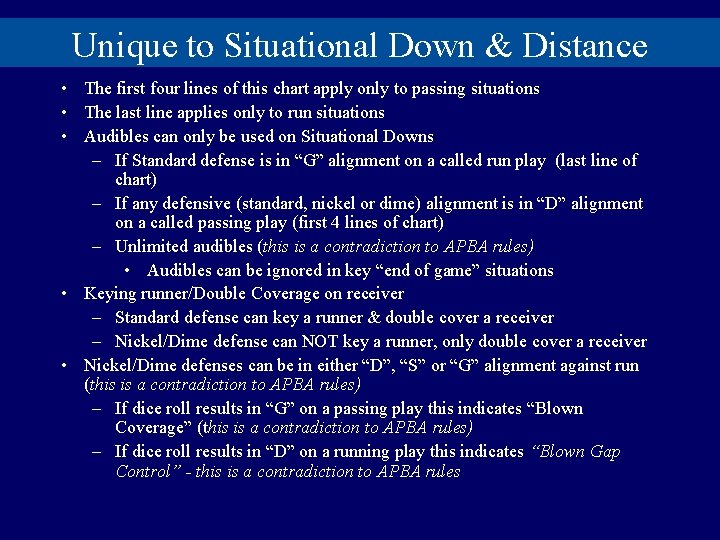 Unique to Situational Down & Distance • The first four lines of this chart