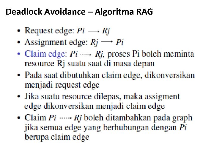 Deadlock Avoidance – Algoritma RAG Deadlock Avoidance – Algoritma RAG
