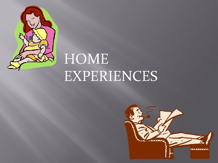 HOME EXPERIENCES 