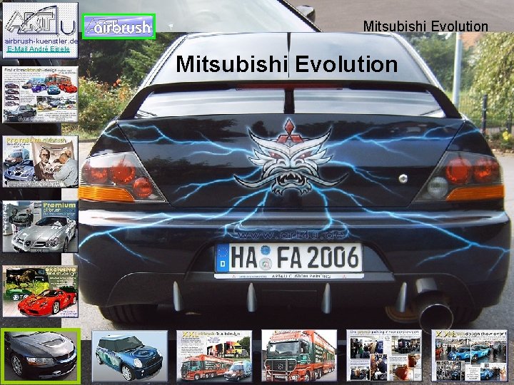 Mitsubishi Evolution airbrush-kuenstler. de E-Mail André Eisele Mitsubishi Evolution Vorarbeiten sind Top Arbeit und