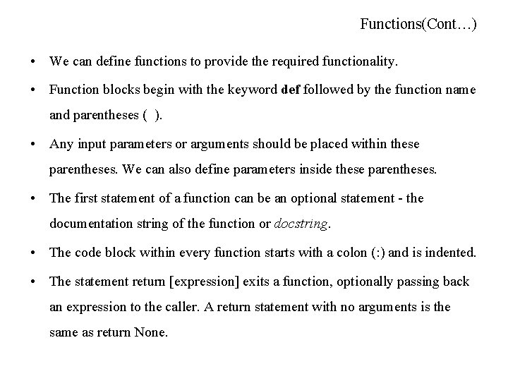 Functions(Cont…) • We can define functions to provide the required functionality. • Function blocks Functions(Cont…) • We can define functions to provide the required functionality. • Function blocks