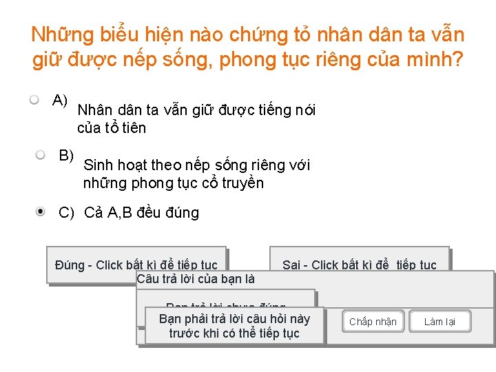 Những biểu hiện nào chứng tỏ nhân dân ta vẫn giữ được nếp sống,