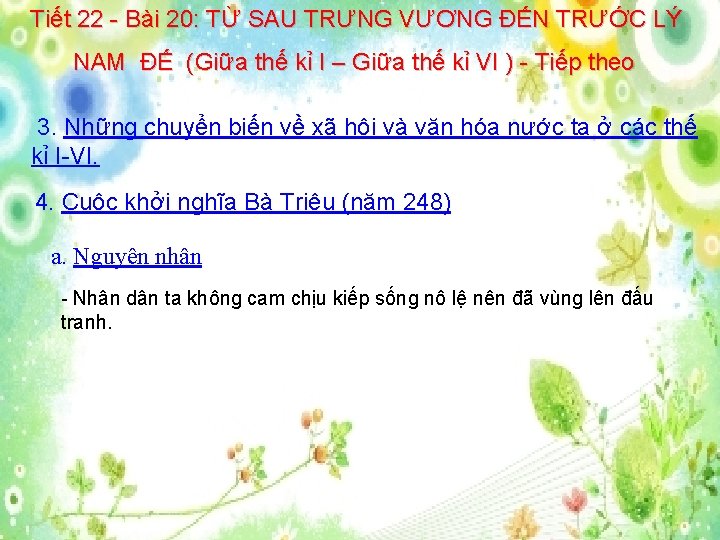 Tiết 22 - Bài 20: TỪ SAU TRƯNG VƯƠNG ĐẾN TRƯỚC LÝ NAM ĐẾ