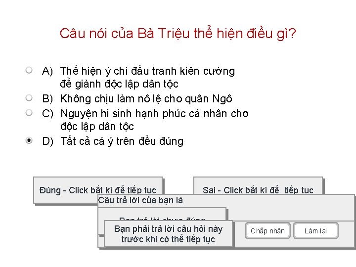 Câu nói của Bà Triệu thể hiện điều gì? A) Thể hiện ý chí