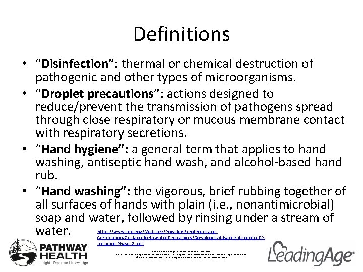 Definitions • “Disinfection”: thermal or chemical destruction of pathogenic and other types of microorganisms.