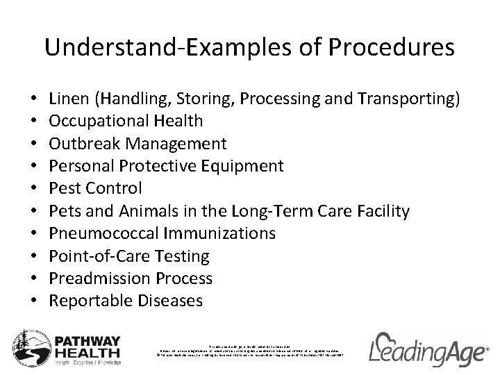 Understand-Examples of Procedures • • • Linen (Handling, Storing, Processing and Transporting) Occupational Health