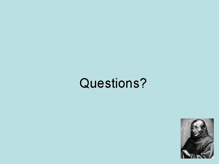 Questions? 