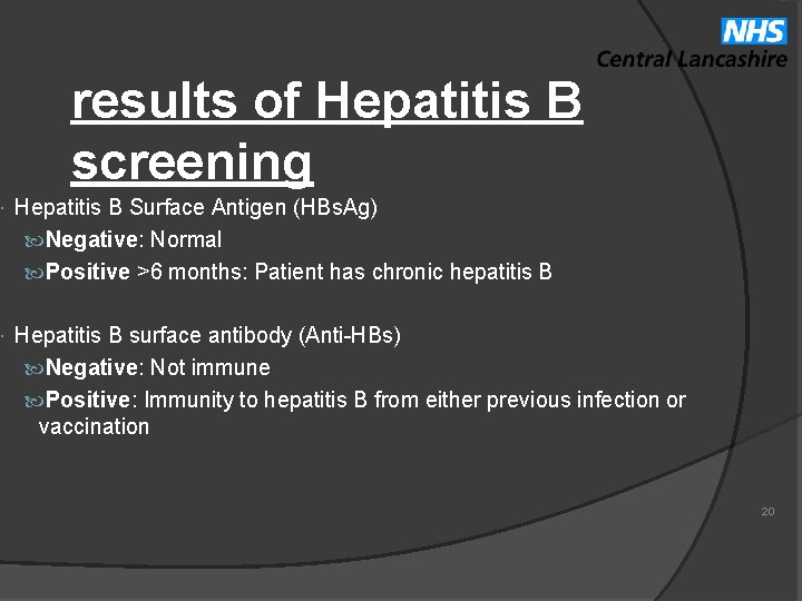 results of Hepatitis B screening Hepatitis B Surface Antigen (HBs. Ag) Negative: Normal Positive