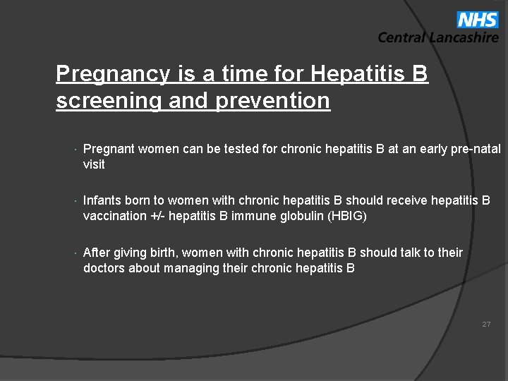 Pregnancy is a time for Hepatitis B screening and prevention Pregnant women can be