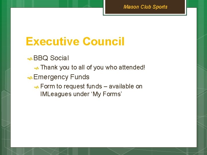 Mason Club Sports Executive Council BBQ Social Thank you to all of you who