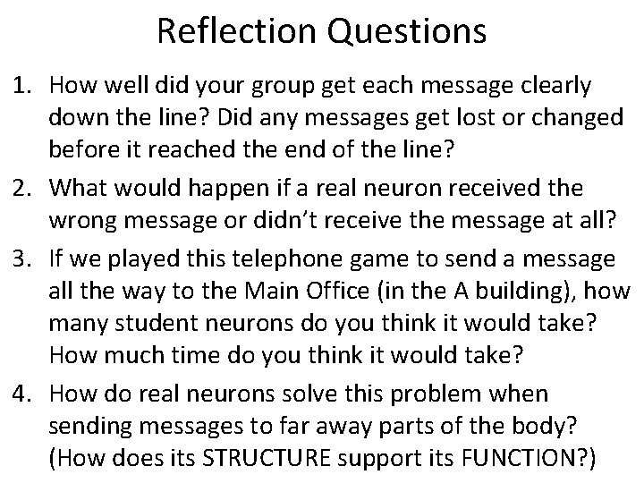 Reflection Questions 1. How well did your group get each message clearly down the