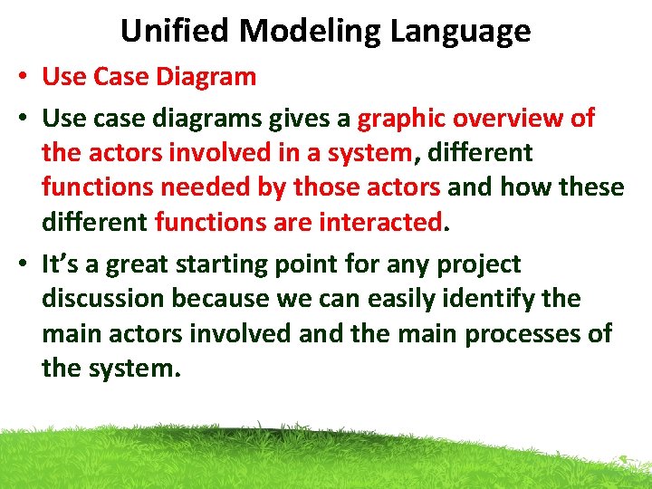 Unified Modeling Language • Use Case Diagram • Use case diagrams gives a graphic Unified Modeling Language • Use Case Diagram • Use case diagrams gives a graphic
