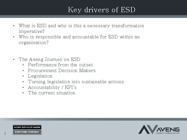 Key drivers of ESD • What is ESD and why is this a necessary