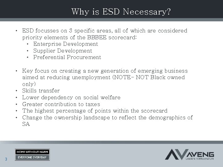 Why is ESD Necessary? • ESD focusses on 3 specific areas, all of which