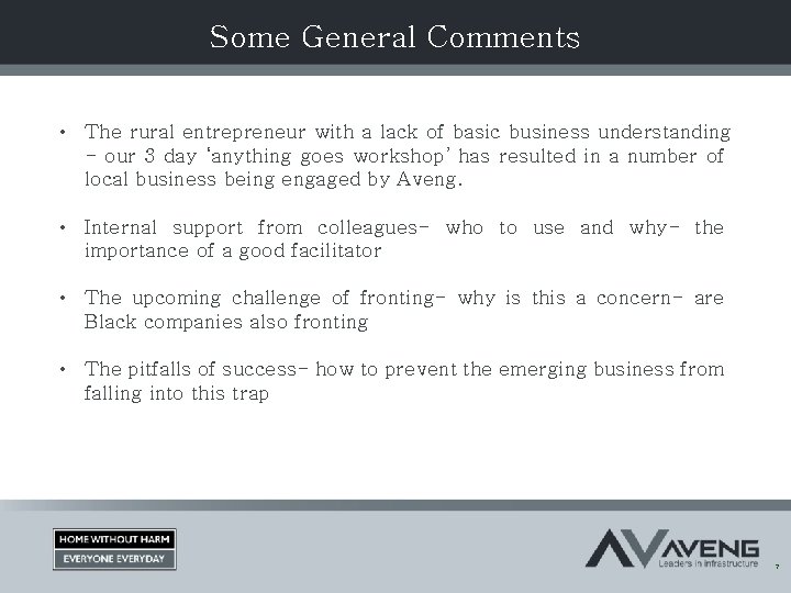 Some General Comments • The rural entrepreneur with a lack of basic business understanding