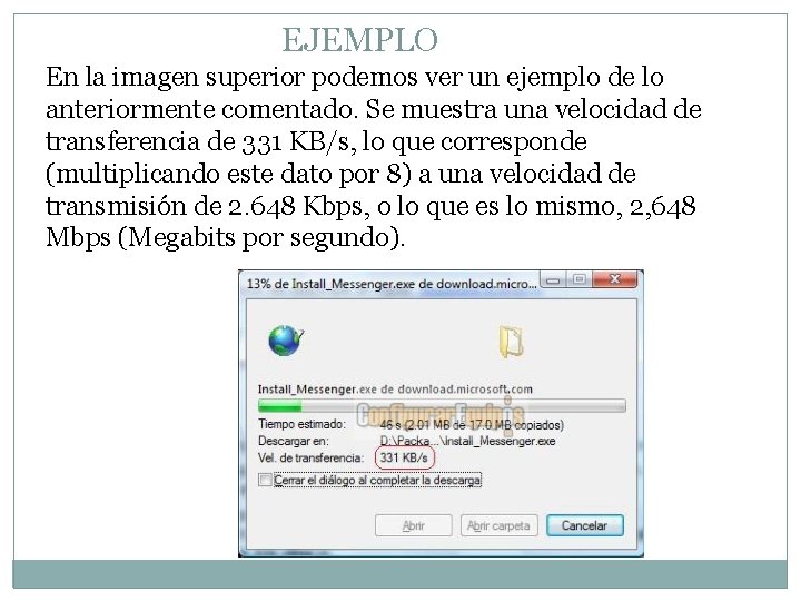 EJEMPLO En la imagen superior podemos ver un ejemplo de lo anteriormente comentado. Se
