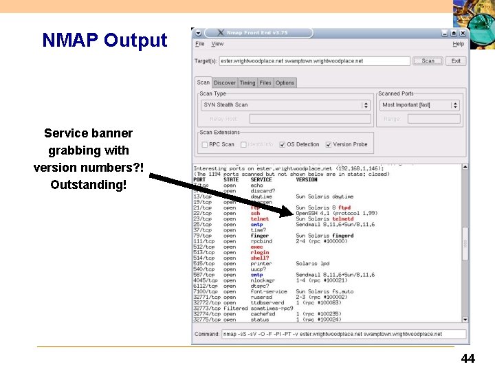 NMAP Output Service banner grabbing with version numbers? ! Outstanding! 44 