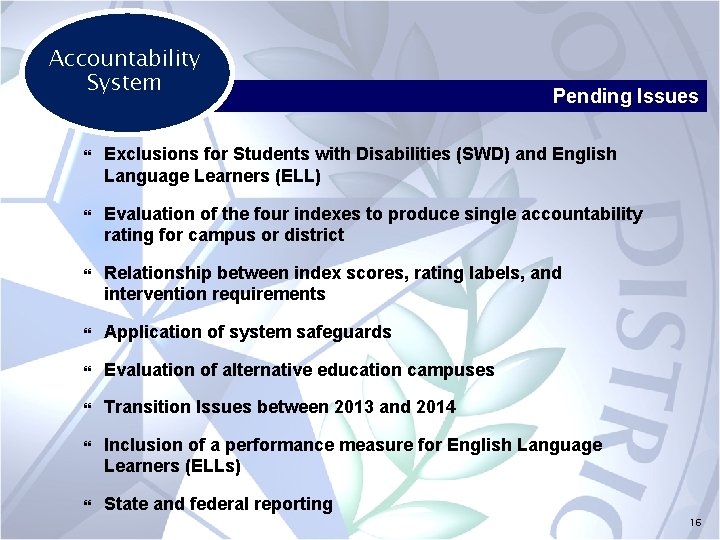 Accountability System Pending Issues Exclusions for Students with Disabilities (SWD) and English Language Learners