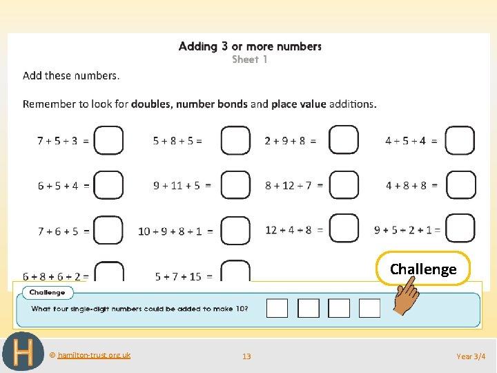 Challenge © hamilton-trust. org. uk 13 Year 3/4 