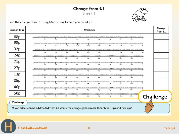 Challenge © hamilton-trust. org. uk 34 Year 3/4 