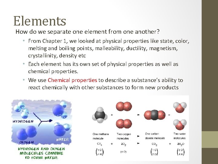 Elements How do we separate one element from one another? • From Chapter 1,
