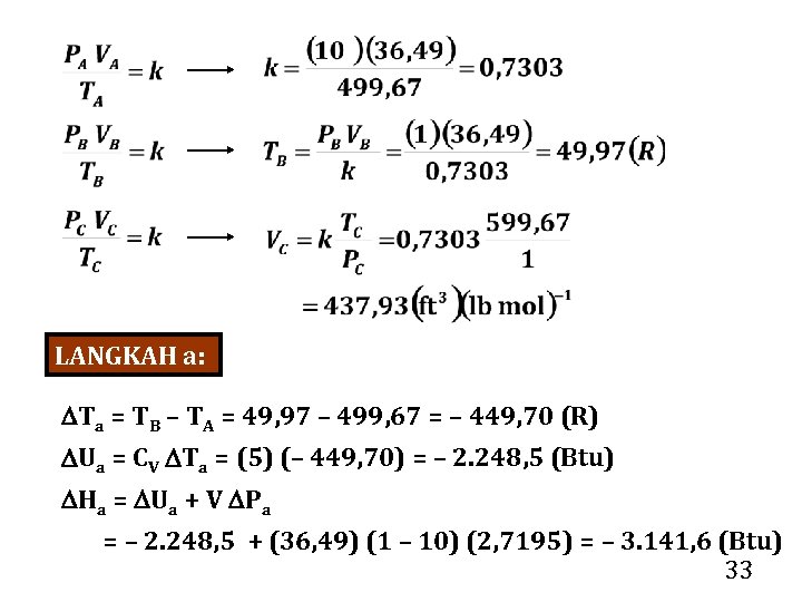 LANGKAH a: Ta = TB – TA = 49, 97 – 499, 67 =