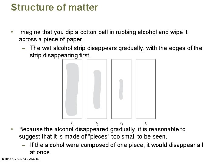 Structure of matter • Imagine that you dip a cotton ball in rubbing alcohol