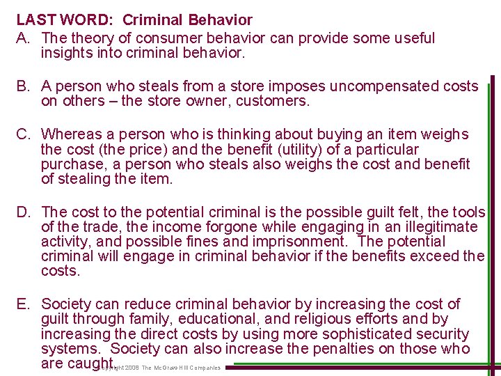 LAST WORD: Criminal Behavior A. The theory of consumer behavior can provide some useful